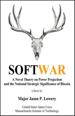 SoftWar book cover – Jason Paul Lowery on Bitcoin as cyber defense and power projection – Recommended by Bitcoin Consulter™